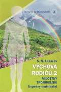 Lazarev S.N. Výchova rodičů 2