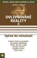 Eugenika Ovlivovn reality 3 - Vped do minulos