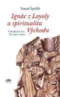 Špidlík Tomáš Ignác z Loyoly a spiritualita Východu