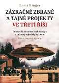 Naše vojsko Zázračné zbraně a tajné projekty ve třetí říši