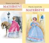 Javořická Vlasta Mateřství I. a II. díl