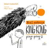 Triton Proč nehraje King Kong ping pong