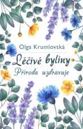 Krumlovská Olga Léčivé byliny - Příroda uzdravuje