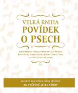 kolektiv autorů Velká kniha povídek o psech