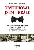 Kejha Josef Obsluhoval jsem i krle