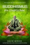 Synergie Buddhismus pro zaneprázdněné