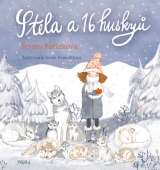 Pikola Stela a šestnáct huskyů