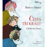 Cesta Cesta tří králů - Čekání na Vánoce