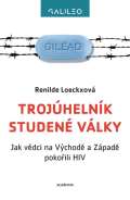 Academia Trojhelnk studen vlky - Jak vdci na Vchod a Zpad pokoili HIV