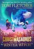 Fletcher Tom The Christmasaurus and the Winter Witch