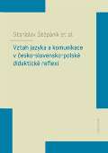 Karolinum Vztah jazyka a komunikace v česko-slovensko-polské didaktické reflexi