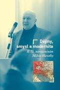 Masarykův ústav AV ČR Dějiny, smysl a modernita