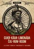 Pavel Mervart Cukr, káva, limonáda, čaj, rum, boom
