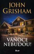Grisham John Vánoce nebudou!