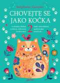 Jota Chovejte se jako kočka 2
