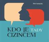 Obec širšího společenství českých unitářů Kdo je tady cizincem?