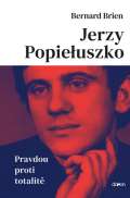 Doron Jerzy Popieluszko - Pravdou proti totalitě