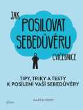 Esence Jak posilovat sebedůvěru
