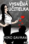 Gavran Miro Vysněná učitelka