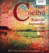 Coelho Paulo Rukov bojovnka svtla (MP3-CD)
