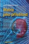 Spilko Karel Matrix jako pleitost