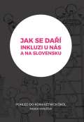 Pavel Mervart Jak se daří inkluzi u nás a na Slovensku? - Pohled do konkrétních základních škol