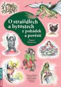Rubico O strašidlech a bytostech z pohádek a pověstí - Tradice a zvykosloví, pohádky, lidová říkadla, hádan