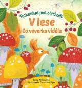 Milbourne Anna V lese - Co veverka viděla