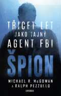 Universum Špion: Třicet let jako tajný agent FBI