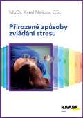Nešpor Karel Přirozené způsoby zvládání stresu