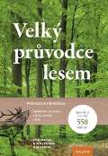 Dreyer Wolfgang Velký průvodce lesem