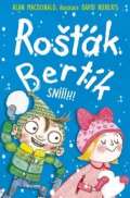Roberts David Rošťák Bertík – Sníííh!