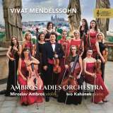 Ambroš Miroslav Mendelssohn-Bartholdy: Vivat Mendelssohn