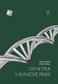 Galén Genetika v klinické praxi V.