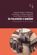 Dokořán Od Palackého k Babišovi - Česká politika 19. až 21. století