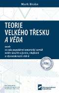 Nakladatelství MatfyzPress MFF UK Teorie velkého třesku a věda