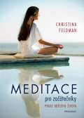Pragma Meditace pro začátečníky - Praxe bdělého života
