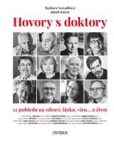 Universum Hovory s doktory - 12 pohledů na zdraví, lásku, víru… a život