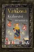 Vaňková Ludmila Přemyslovci 5 - Království neumírá