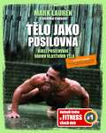 Clark Joshua Tělo jako posilovna - Bible posilovacích cviků vlastní vahou