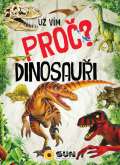 Sun Dinosauři - Už vím proč?