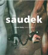 Saudek Jan Pouta lásky / Chains of love