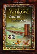 Vaňková Ludmila Přemyslovci 1 - Zrození království