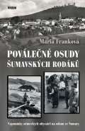 Vkend Povlen osudy umavskch rodk - Vzpomnky nmeckch obyvatel na odsud ze umavy