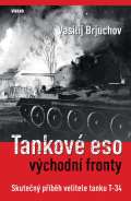 Vkend Tankov eso vchodn fronty - Skuten pbh velitele tanku T-34