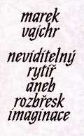Revolver Revue Neviditelný rytíř