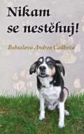 Klika Nikam se nestěhuj!