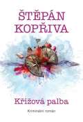 Crew Křížová palba - Kriminální román