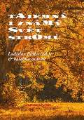 Bláha Ladislav Tajemný i známý svět stromů