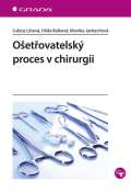 Grada Ošetřovatelský proces v chirurgii